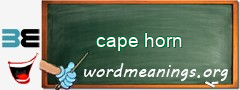 WordMeaning blackboard for cape horn